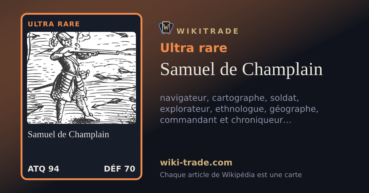 Samuel de Champlain — carte Ultra rare
