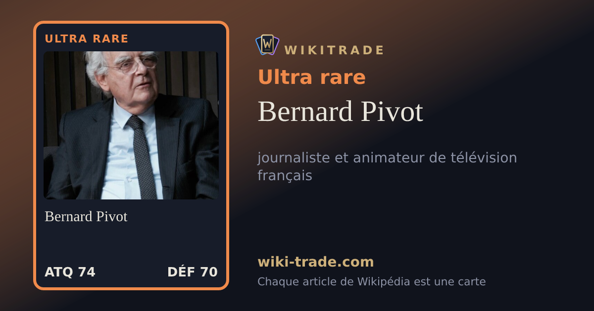 Bernard Pivot — carte Ultra rare