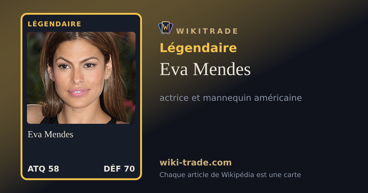Eva Mendes — carte Légendaire