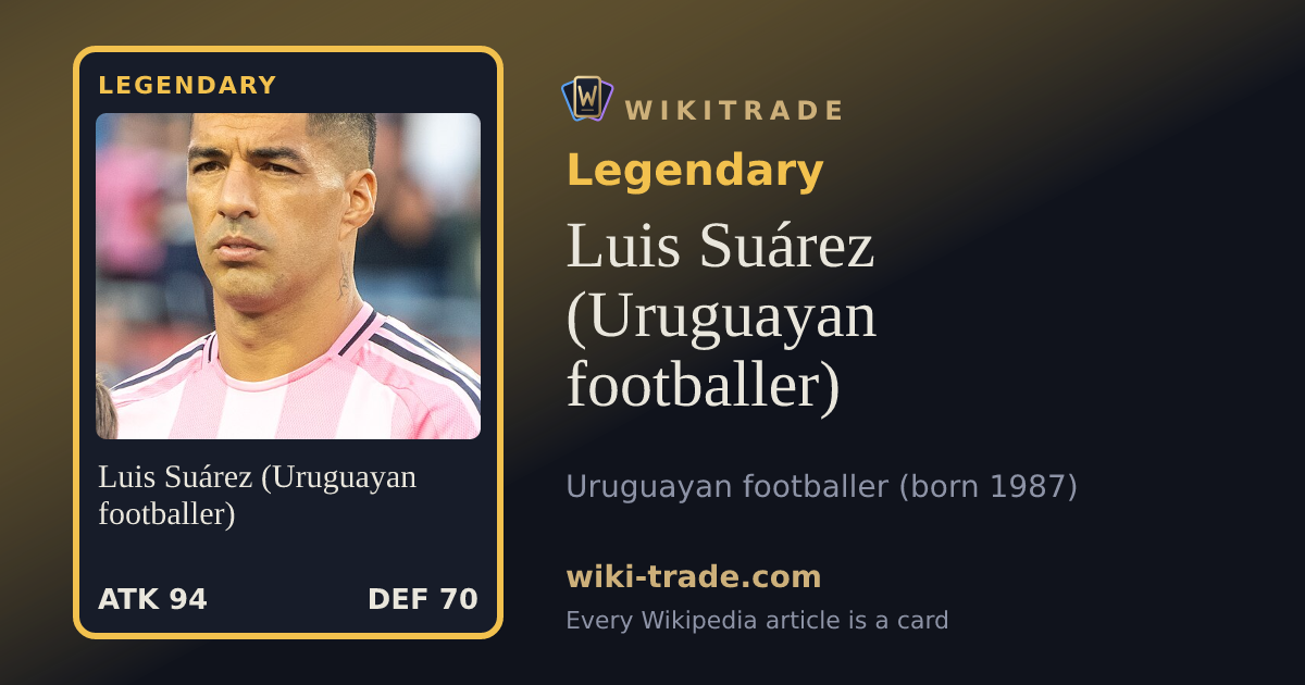 Luis Suárez (Uruguayan footballer) — Legendary card