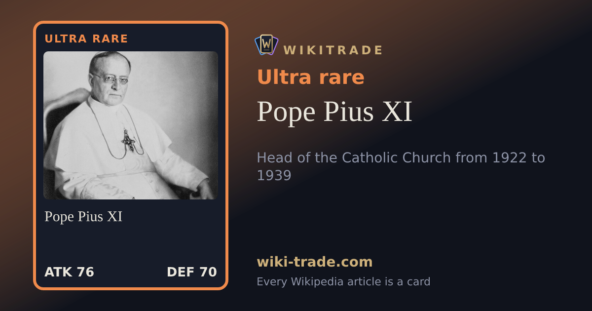 Pope Pius XI — Ultra rare card