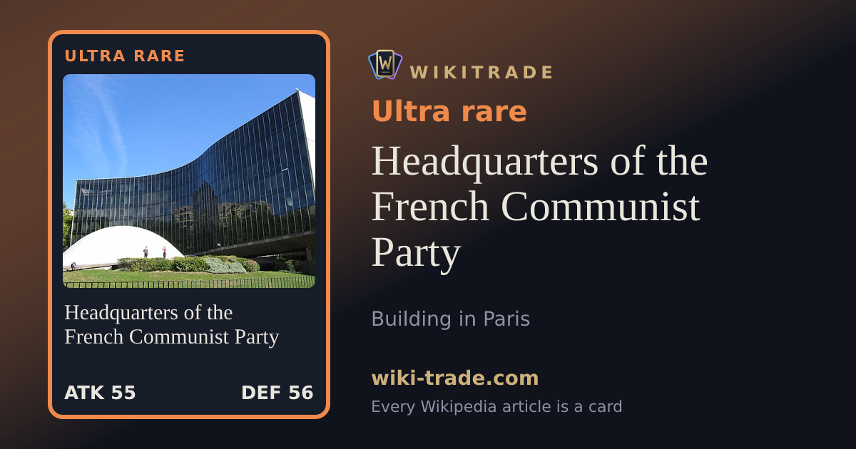Headquarters of the French Communist Party — Ultra rare card