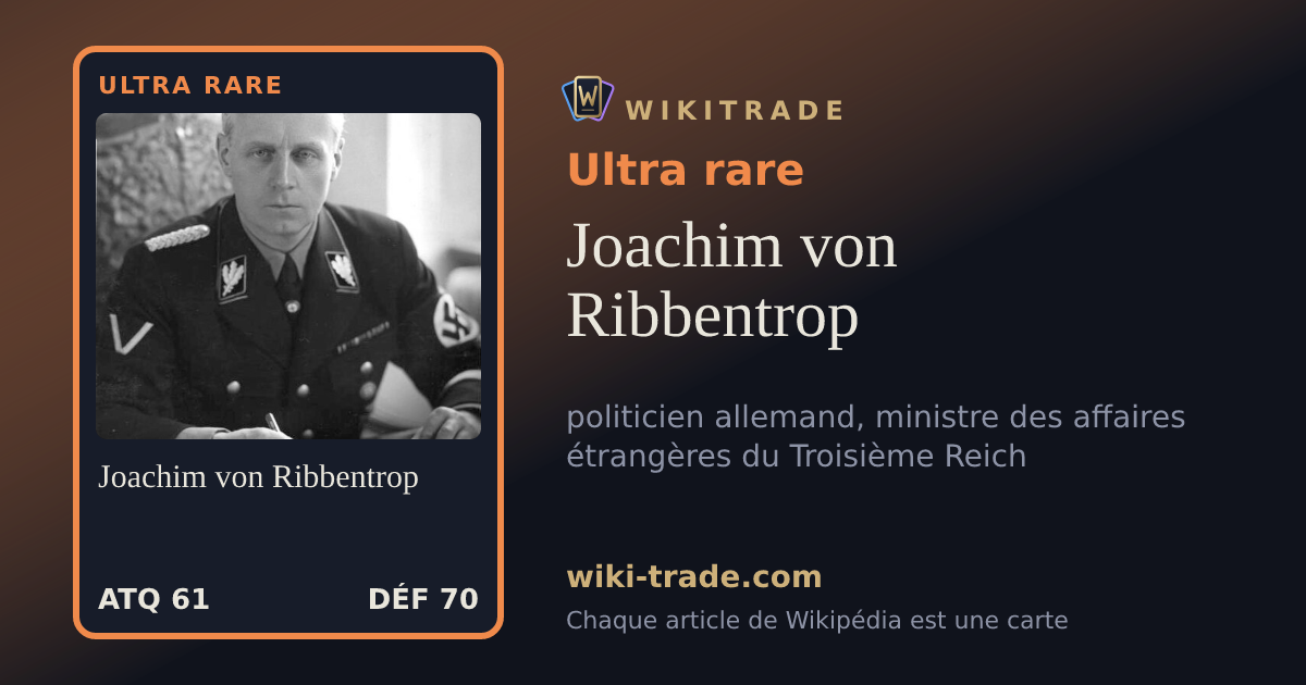 Joachim von Ribbentrop — carte Ultra rare