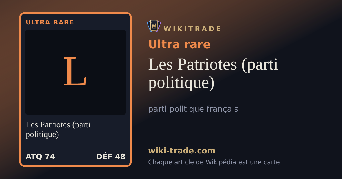 Les Patriotes (parti politique) — carte Ultra rare