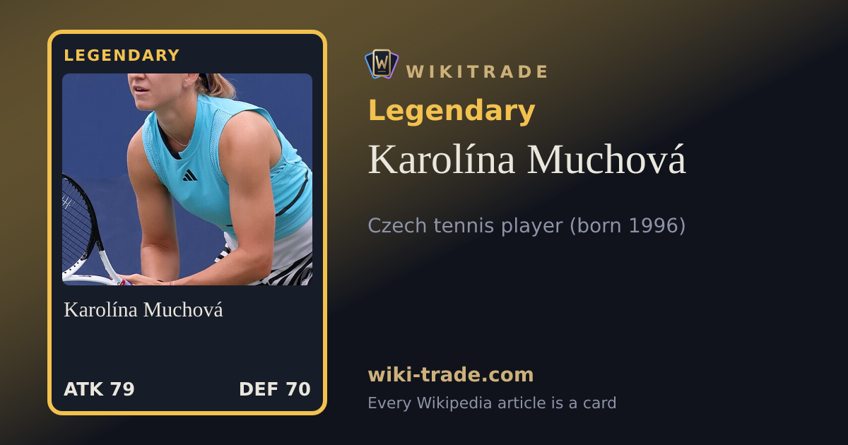 Karolína Muchová — Legendary card