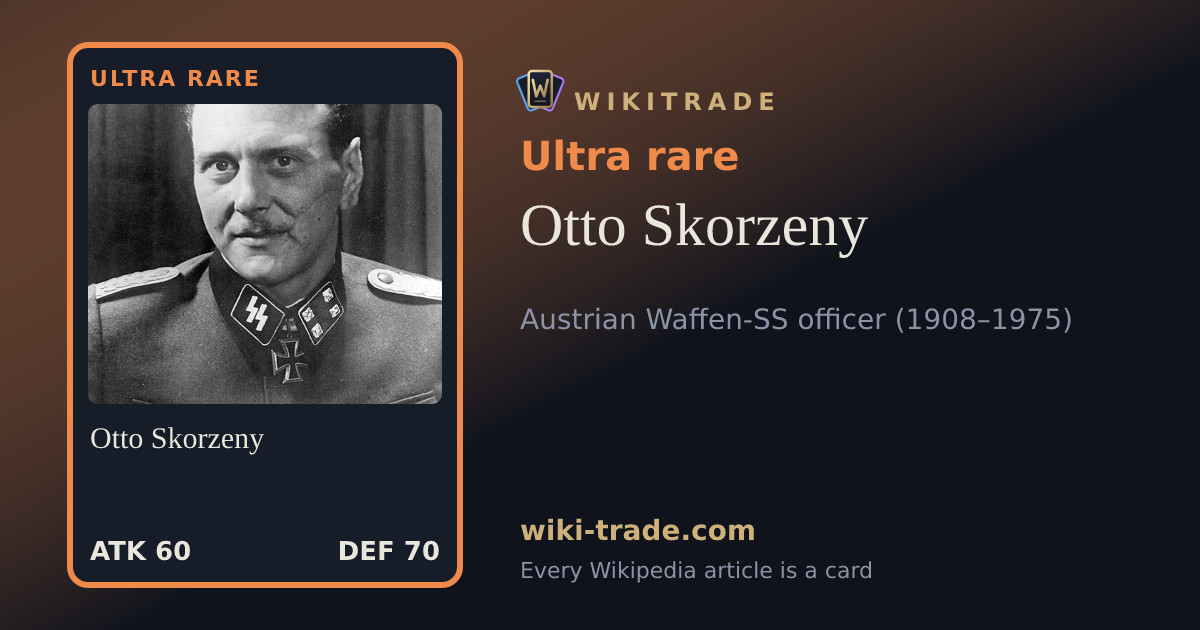 Otto Skorzeny — Ultra rare card