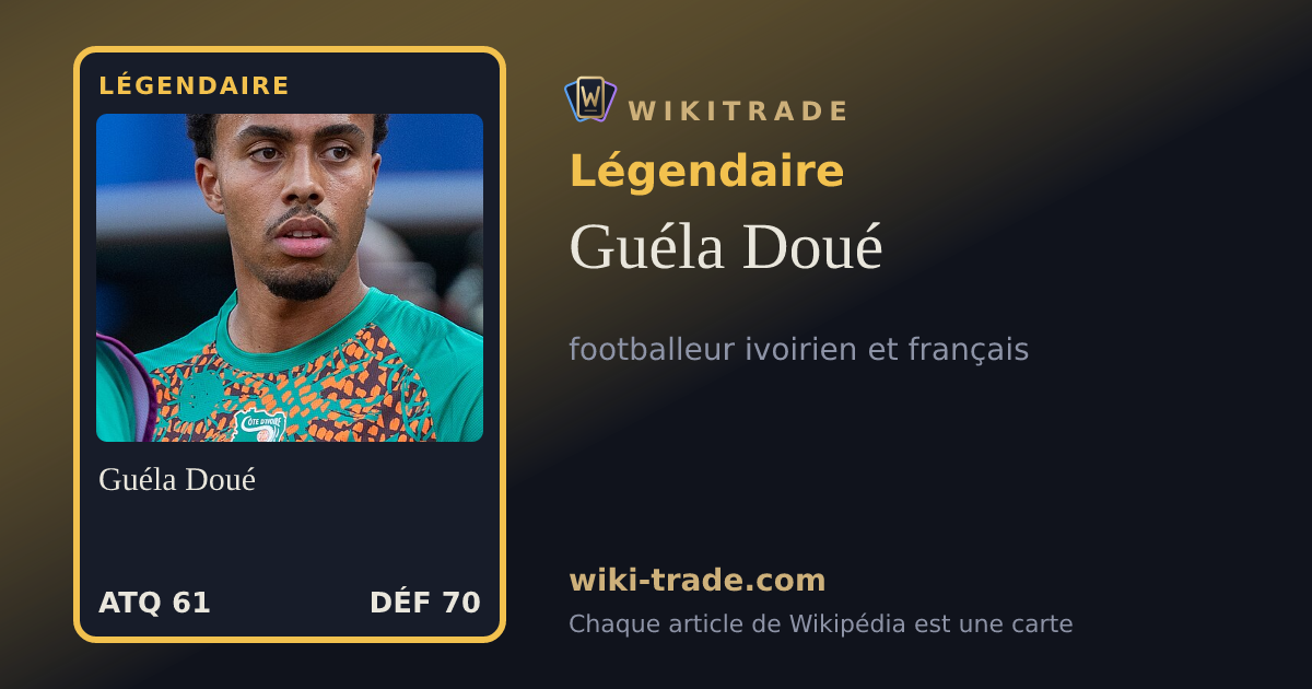 Guéla Doué — carte Légendaire