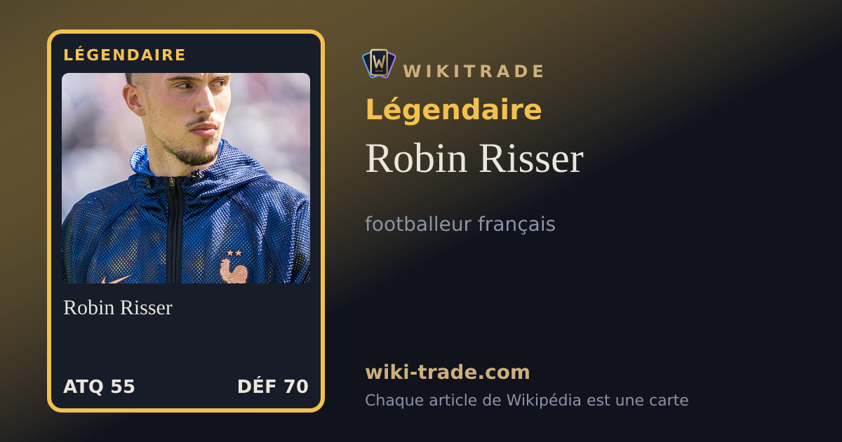 Robin Risser — carte Légendaire