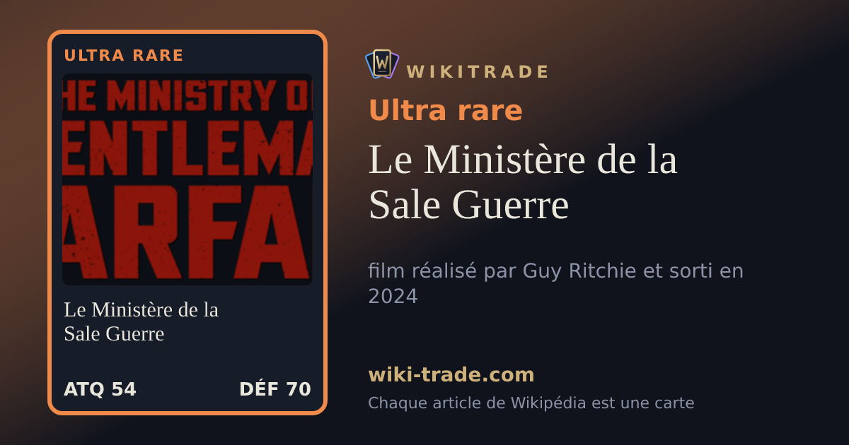 Le Ministère de la Sale Guerre — carte Ultra rare