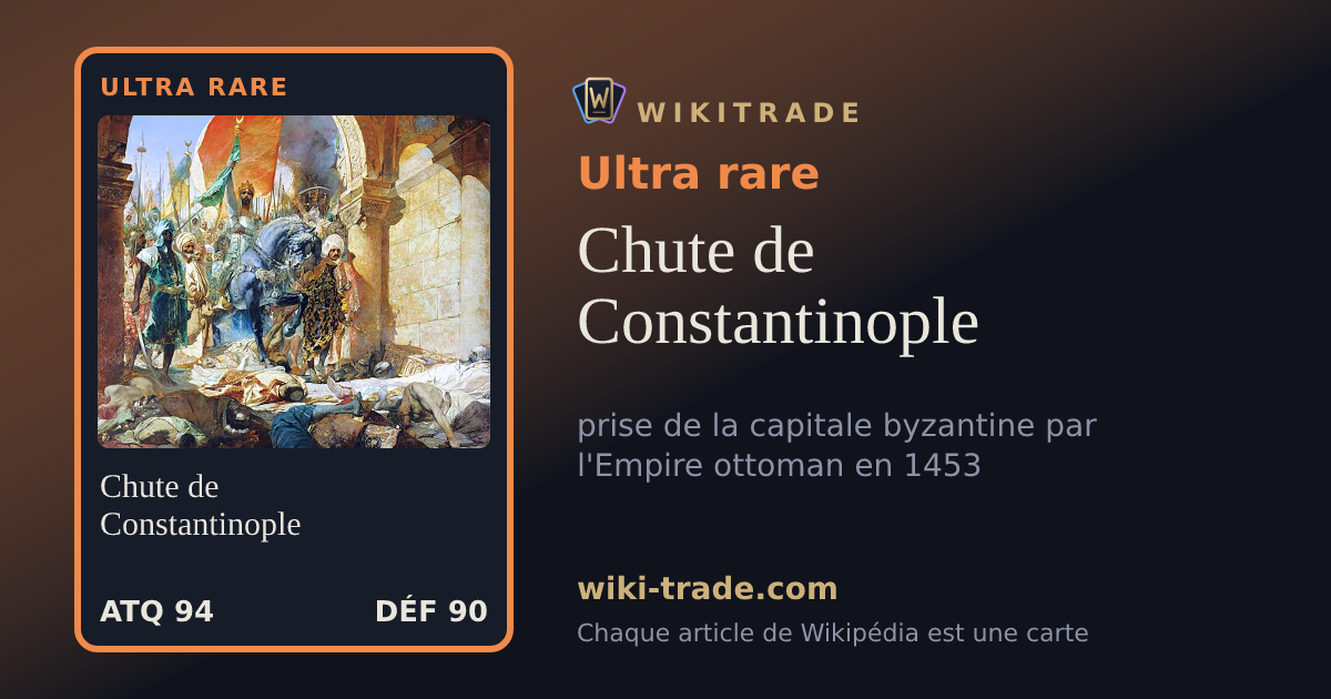 Chute de Constantinople — carte Ultra rare