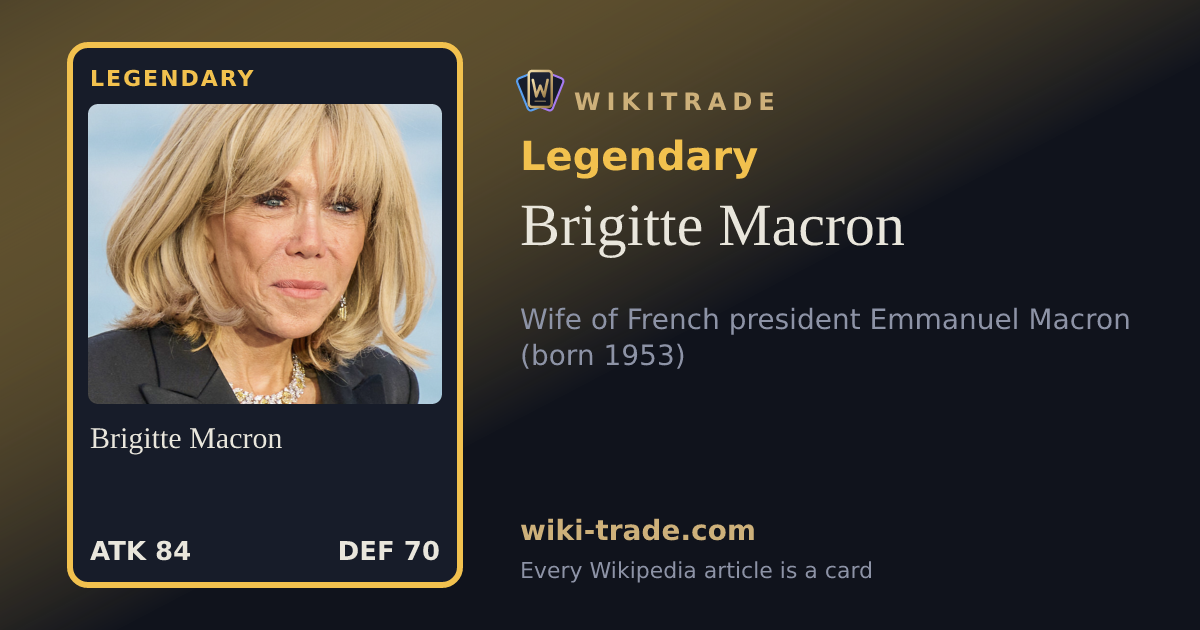 Brigitte Macron — Legendary card