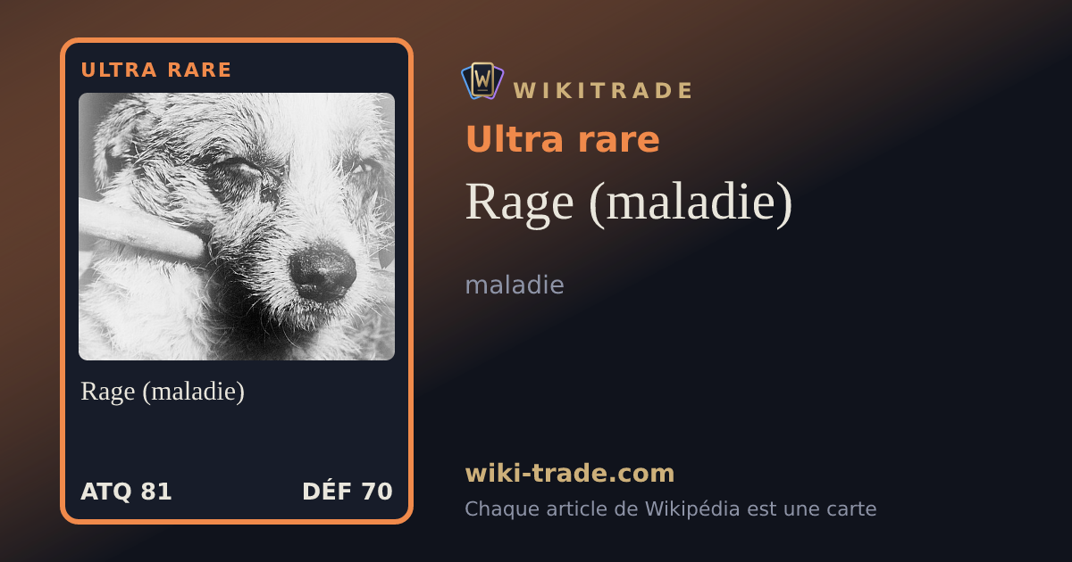 Rage (maladie) — carte Ultra rare