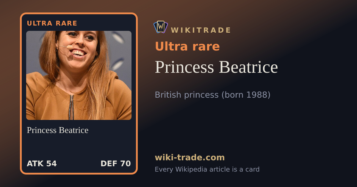 Princess Beatrice — Ultra rare card