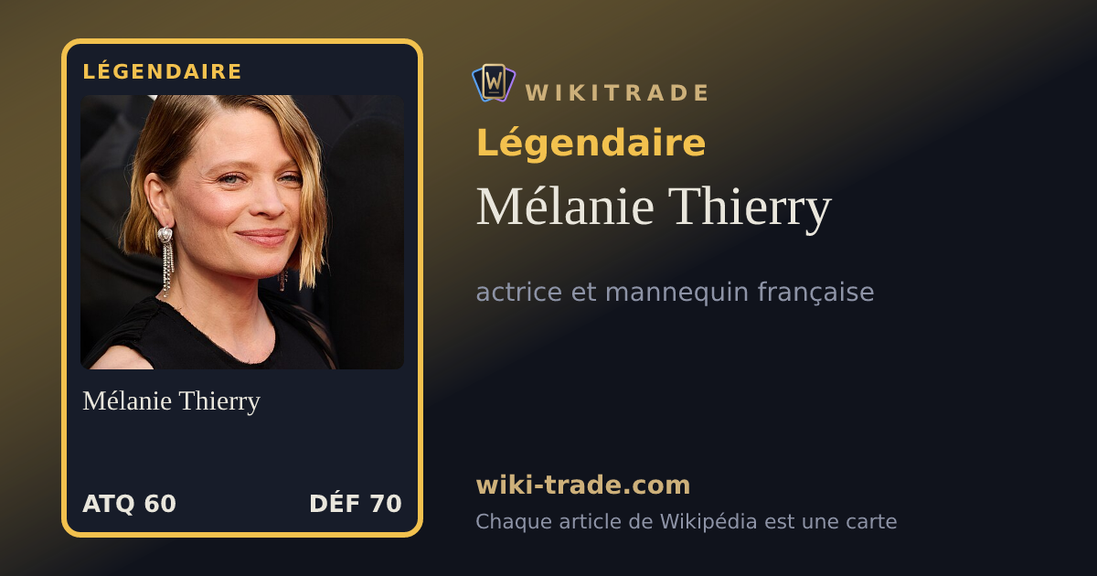 Mélanie Thierry — carte Légendaire