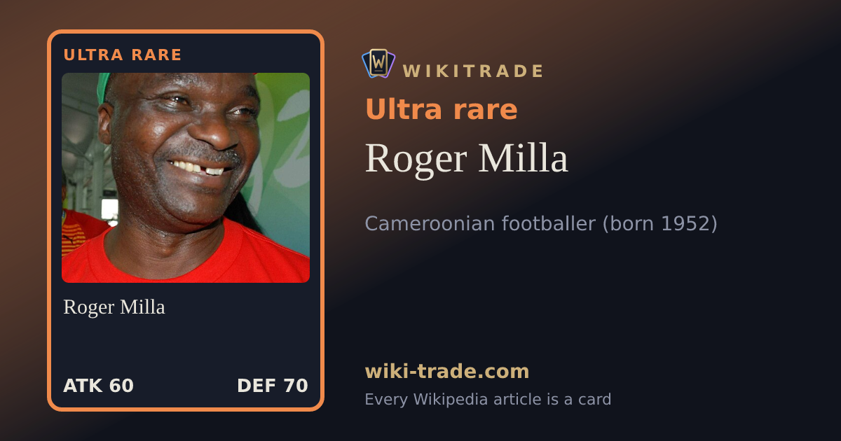 Roger Milla — Ultra rare card