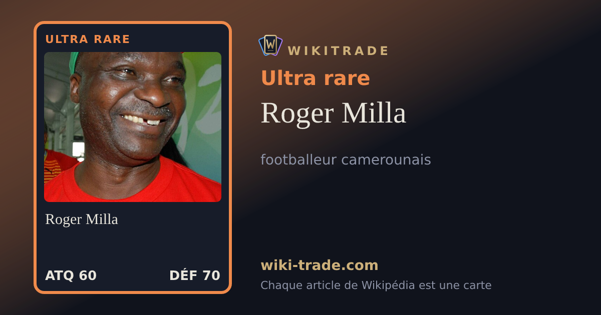 Roger Milla — carte Ultra rare