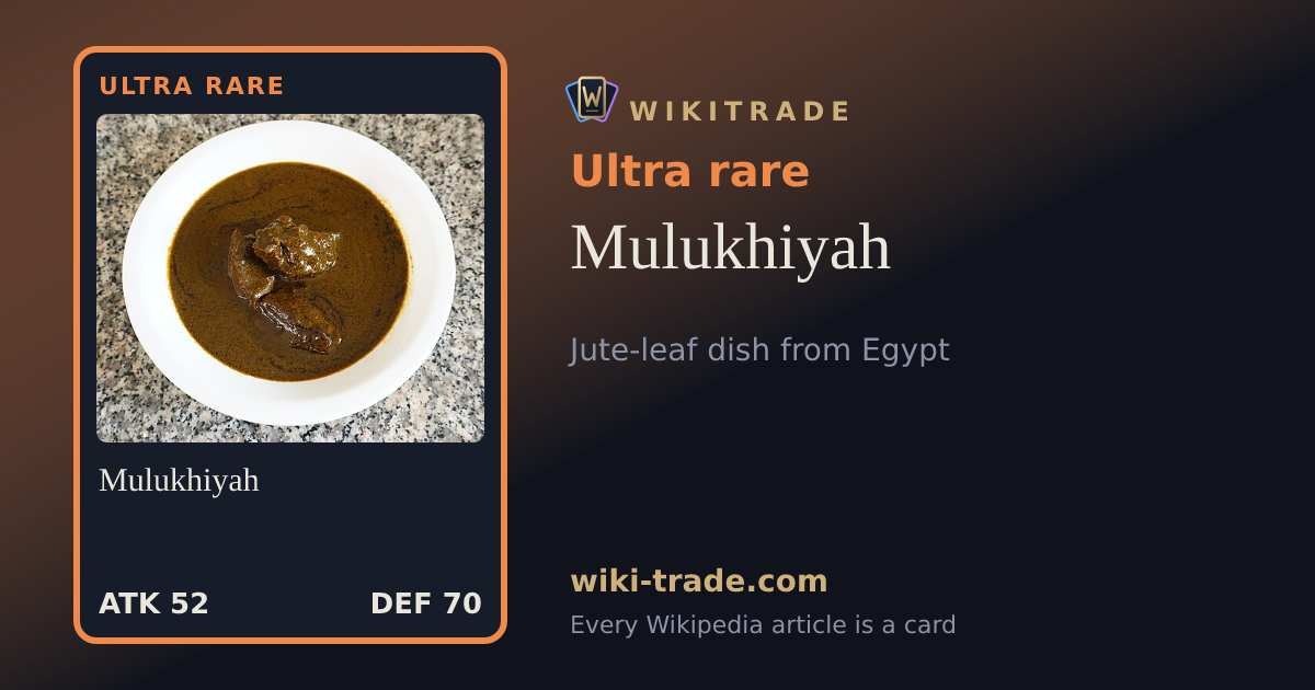 Mulukhiyah — Ultra rare card