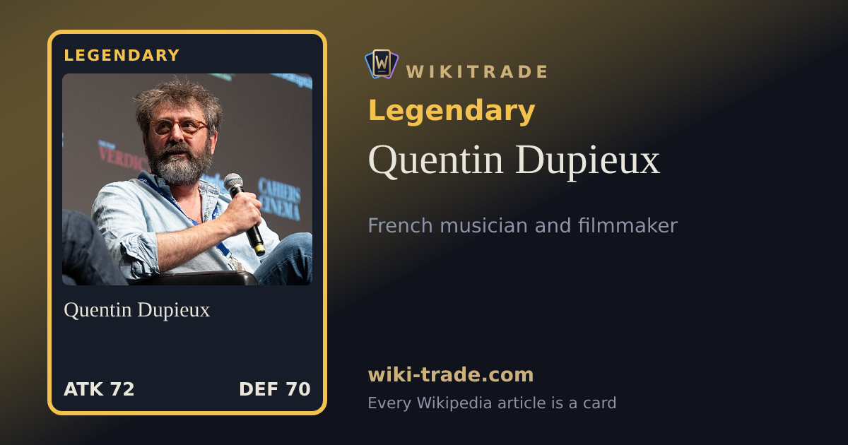 Quentin Dupieux — Legendary card