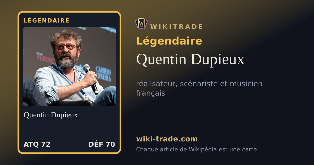 Quentin Dupieux — carte Légendaire