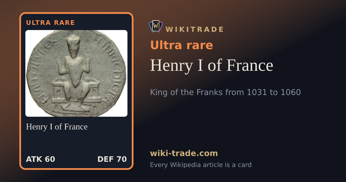 Henry I of France — Ultra rare card