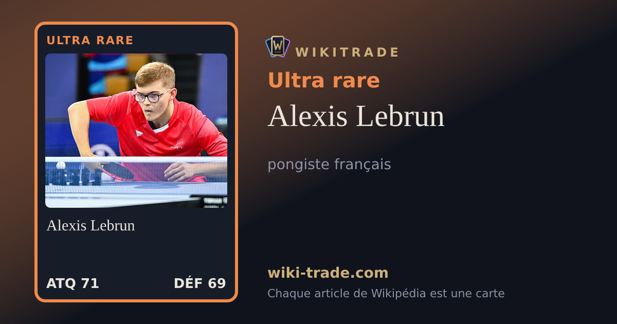 Alexis Lebrun — carte Ultra rare