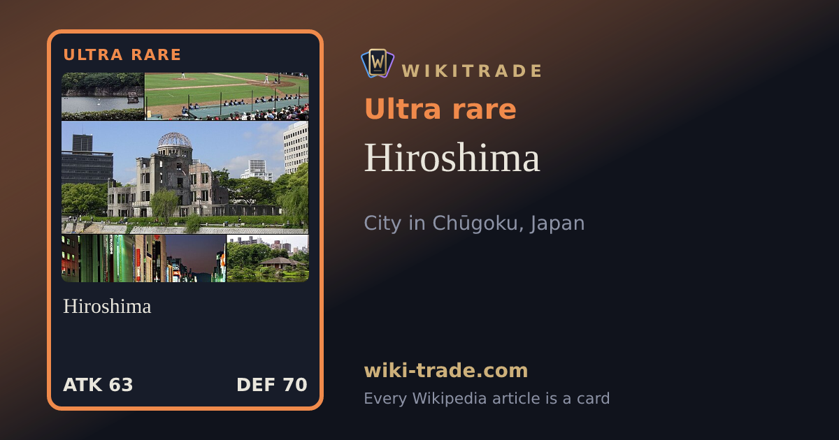 Hiroshima — Ultra rare card