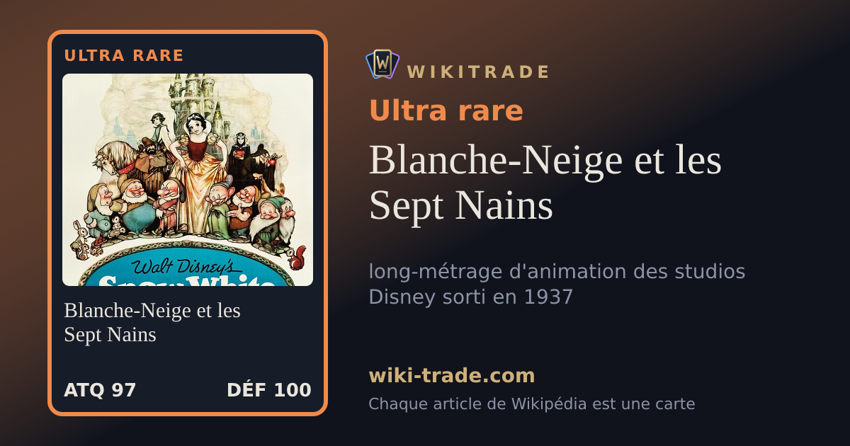 Blanche-Neige et les Sept Nains — carte Ultra rare
