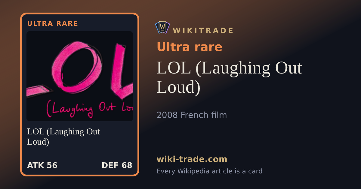LOL (Laughing Out Loud) — Ultra rare card