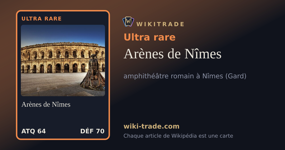 Arènes de Nîmes — carte Ultra rare