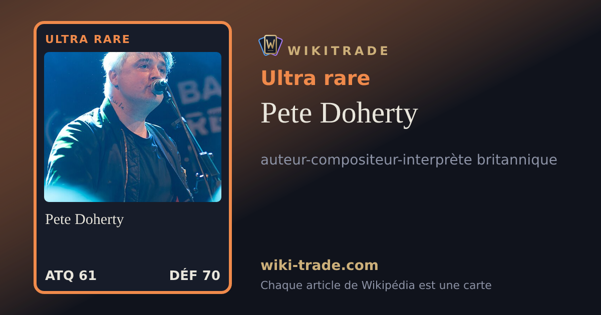 Pete Doherty — carte Ultra rare