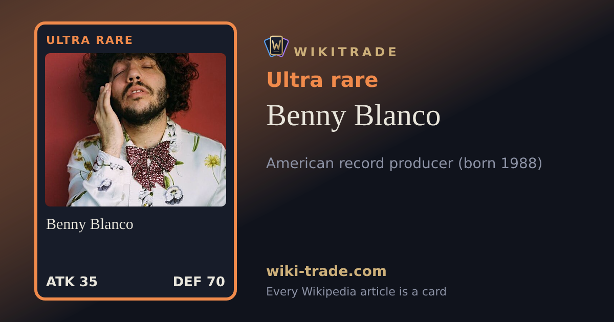 Benny Blanco — Ultra rare card
