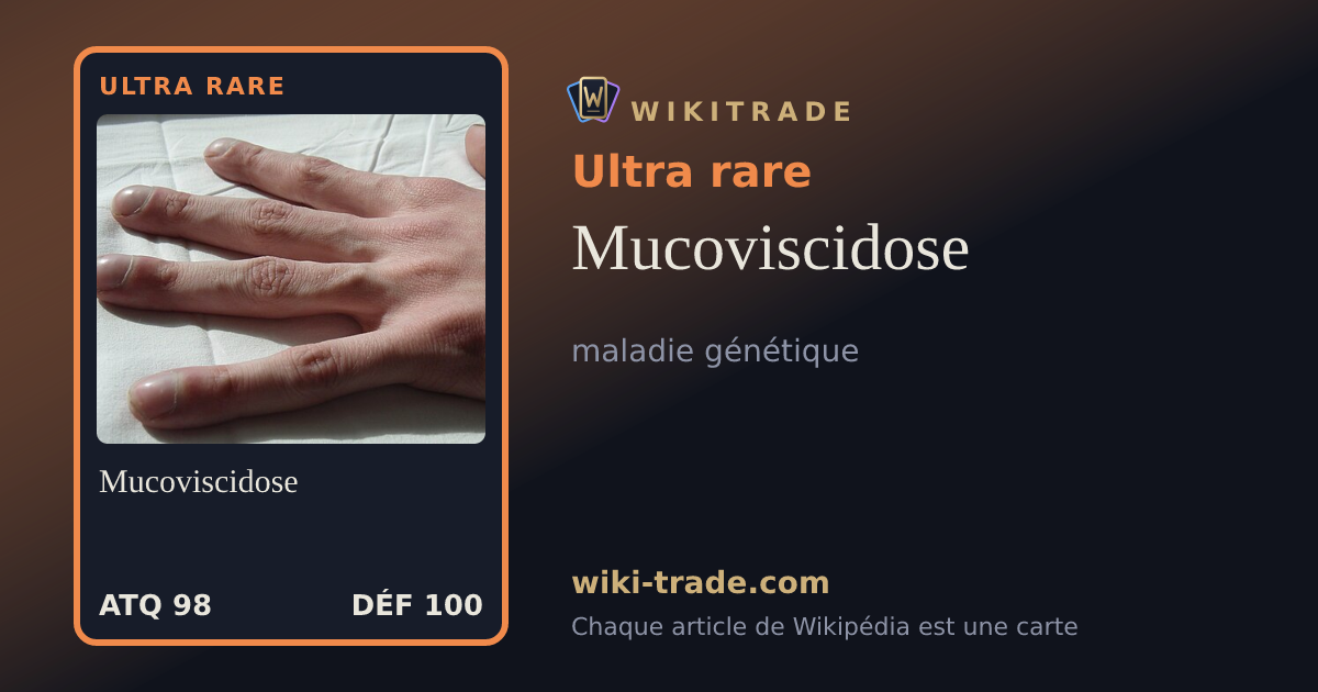 Mucoviscidose — carte Ultra rare