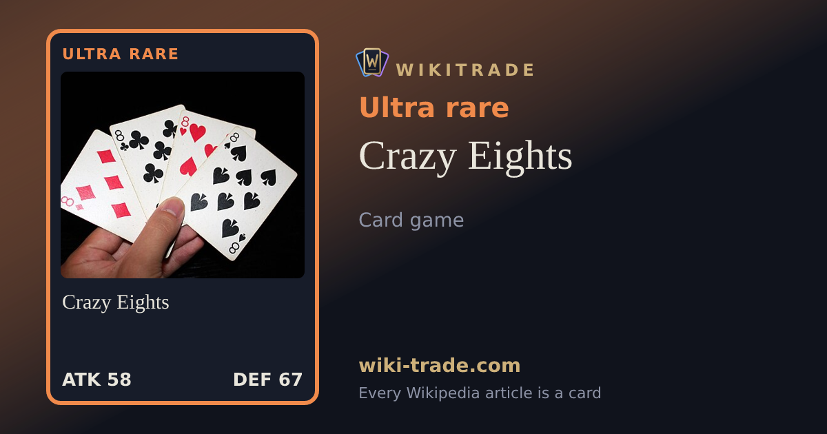 Crazy Eights — Ultra rare card