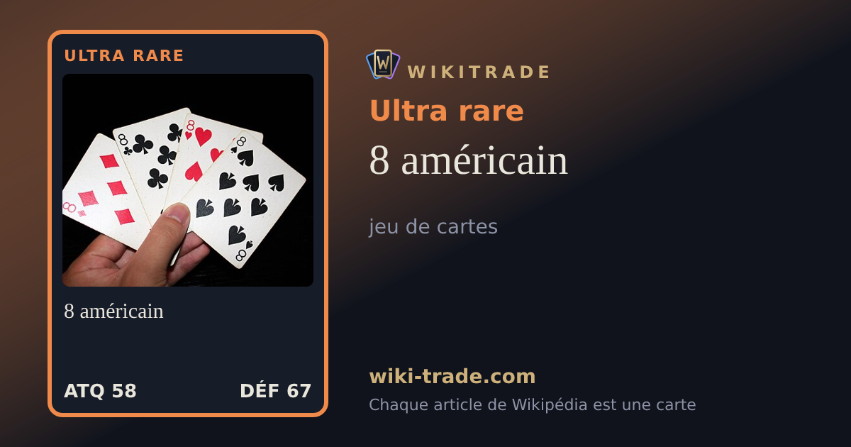 8 américain — carte Ultra rare