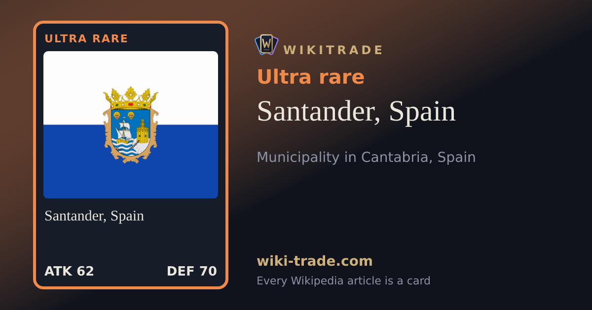 Santander, Spain — Ultra rare card