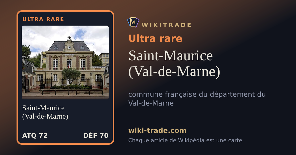 Saint-Maurice (Val-de-Marne) — carte Ultra rare