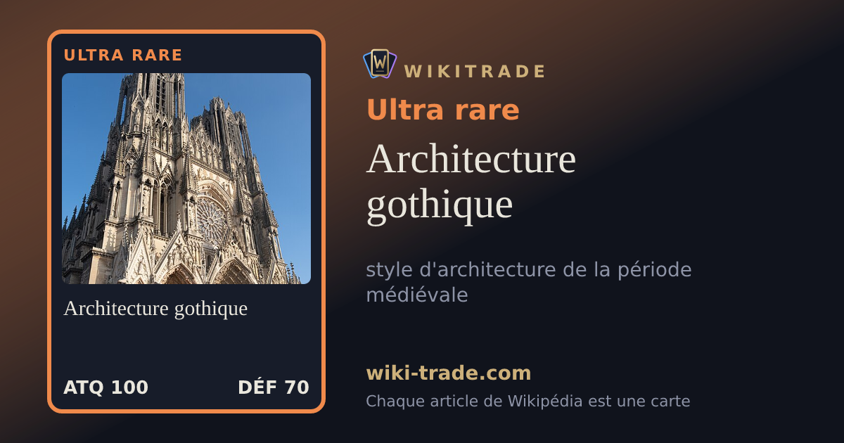 Architecture gothique — carte Ultra rare