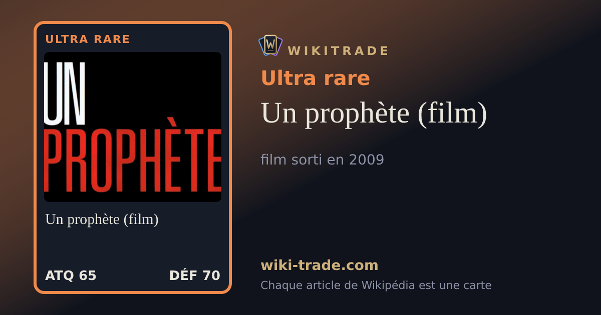 Un prophète (film) — carte Ultra rare