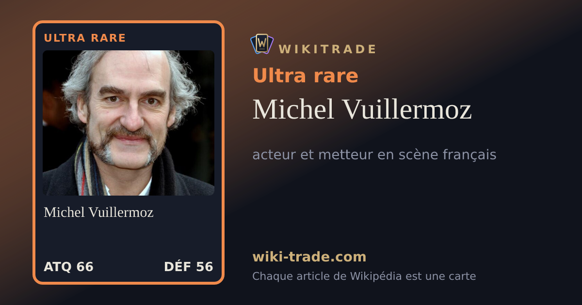 Michel Vuillermoz — carte Ultra rare
