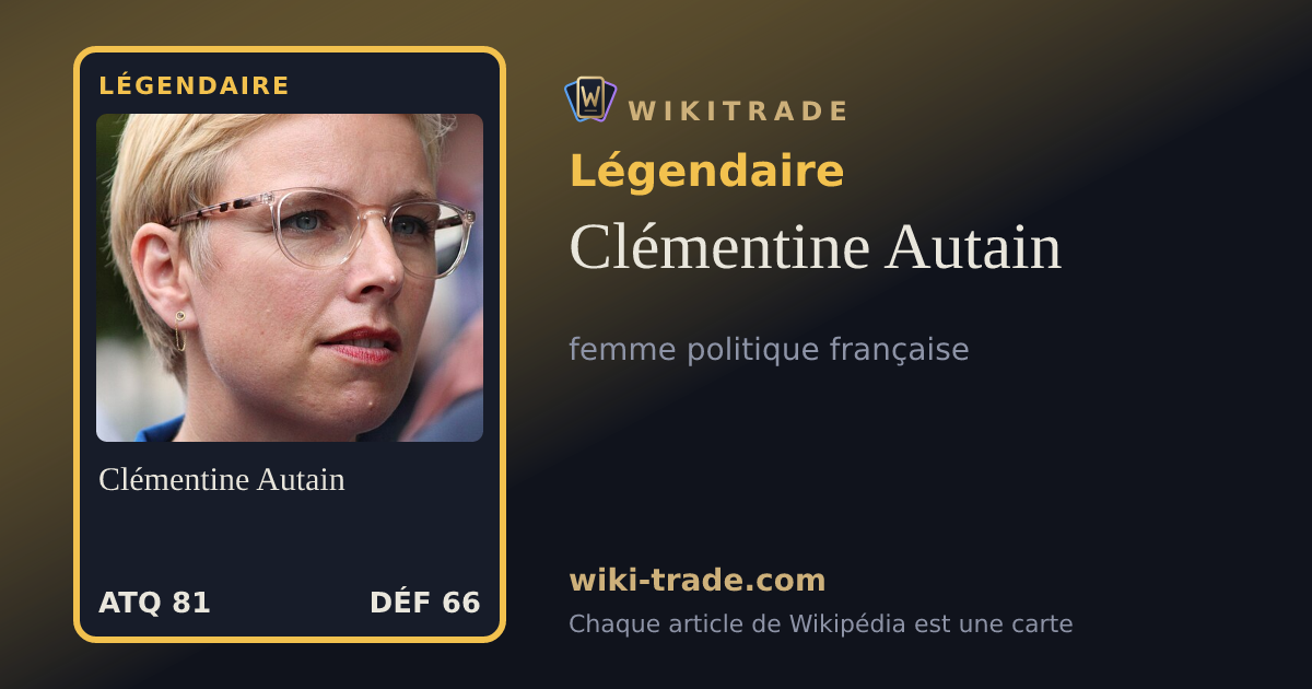 Clémentine Autain — carte Légendaire