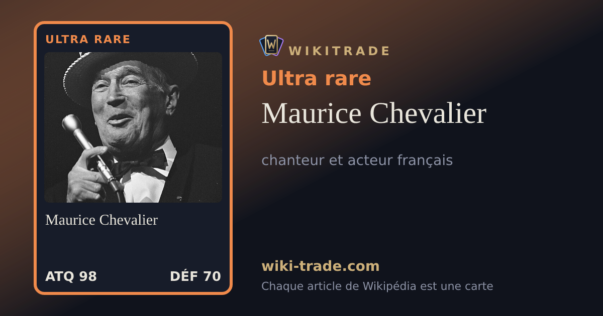 Maurice Chevalier — carte Ultra rare