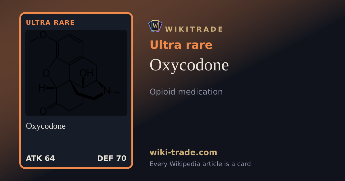 Oxycodone — Ultra rare card
