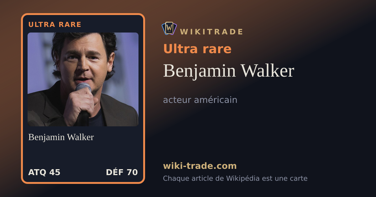 Benjamin Walker — carte Ultra rare