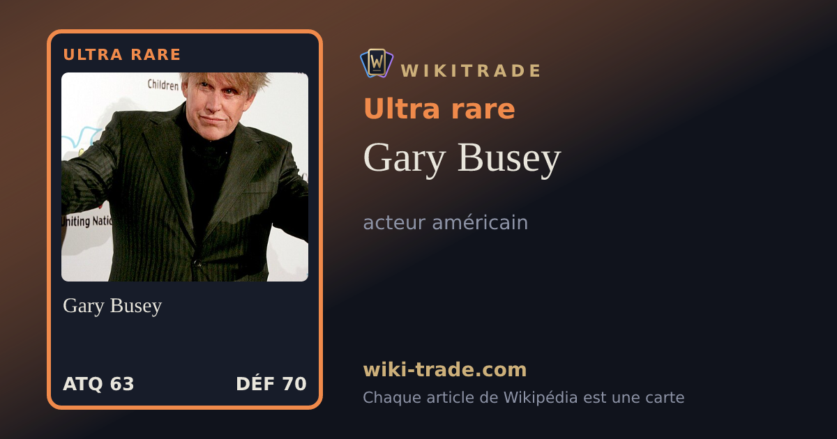 Gary Busey — carte Ultra rare