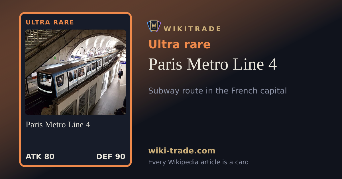 Paris Metro Line 4 — Ultra rare card