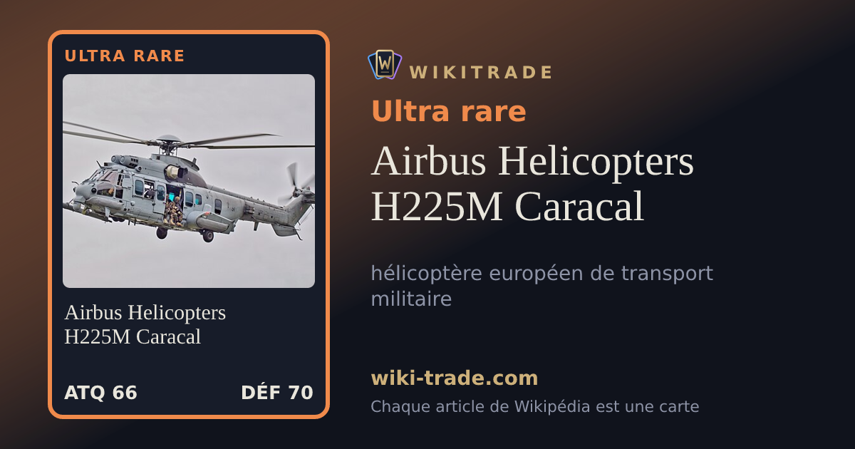 Airbus Helicopters H225M Caracal — carte Ultra rare
