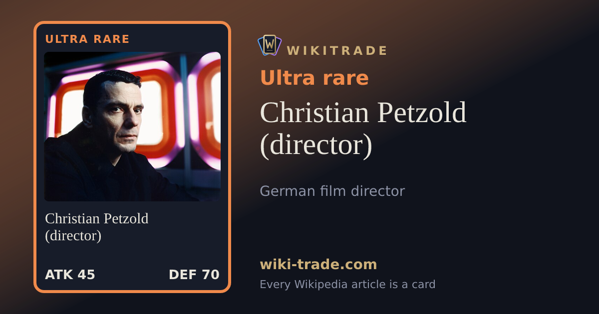 Christian Petzold (director) — Ultra rare card