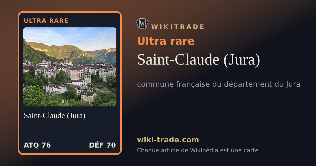 Saint-Claude (Jura) — carte Ultra rare