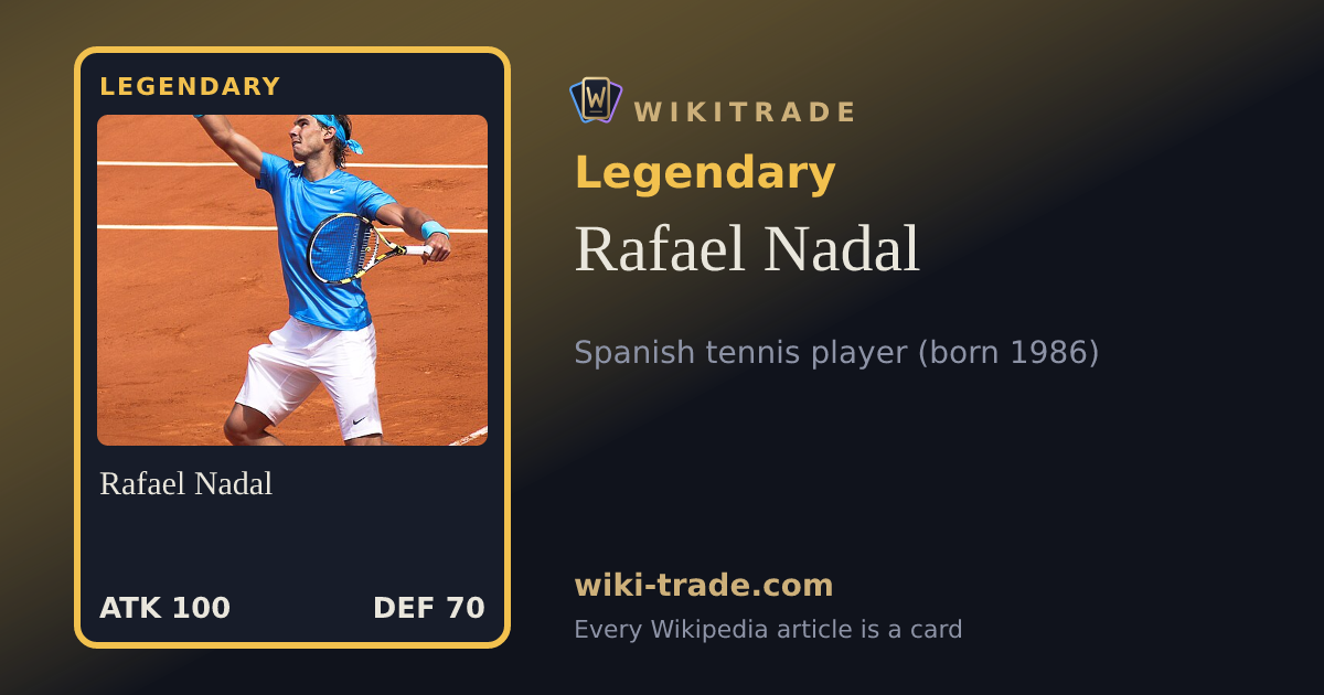 Rafael Nadal — Legendary card