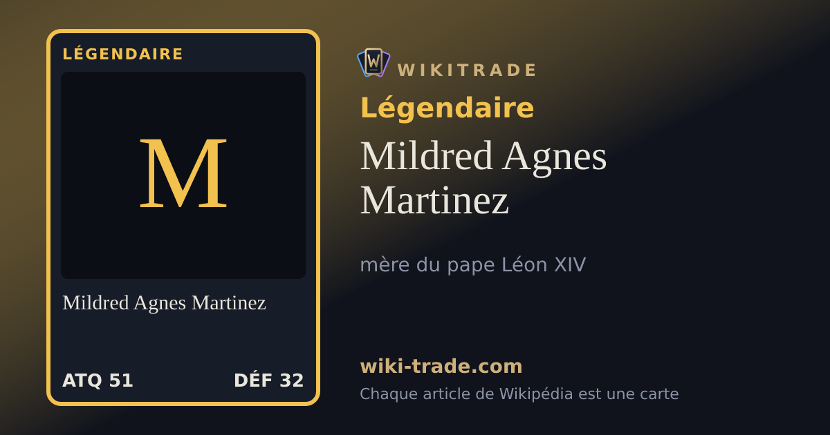 Mildred Agnes Martinez — carte Légendaire